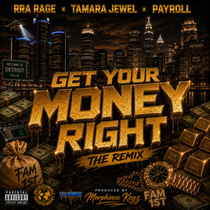 Get Your Money Right by Rra Rage, Tamara Jewel, Payroll