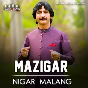 Nigar Malang - Mazigar