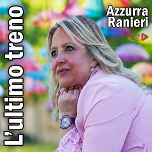 L'ultimo treno by Azzurra Ranieri