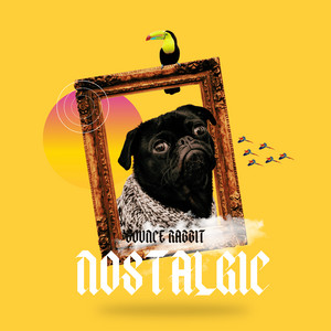 Nostalgic by Bounce Rabbit