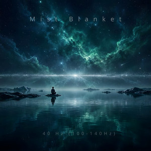 Mist blanket 40hz 100-140hz by Nocturne Bloom