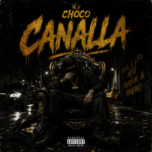 CANALLA by CHOCO