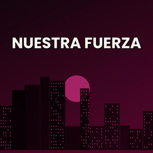 Nuestra Fuerza by Ray412