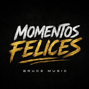 Momentos Felices by Bruce Music