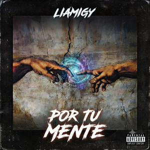 Por Tu Mente by LIAMIGY