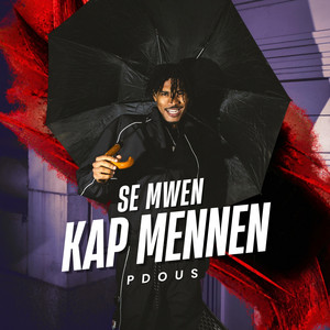 Se Mwen Kap Mennen by Pdous ChaLoska