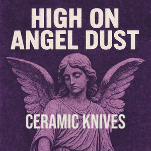 High On Angel Dust