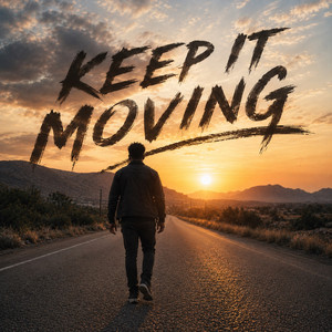Keep It Moving by Broda Harrison