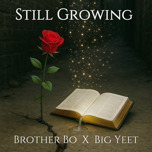 Still Growing by Brother Bo, Big Yeet