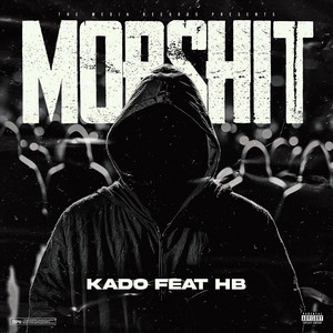 Mobshit by Kado, HB