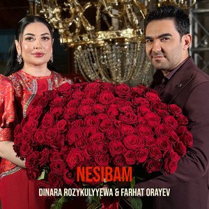 Dinara Rozykulyyewa - Nesibam (feat. Farhat Orayev)