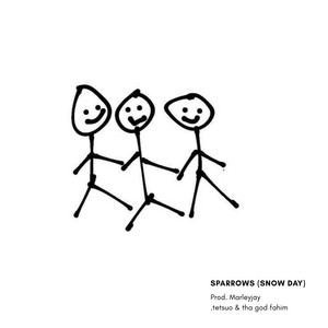 Sparrows (Snow Day) by .Tetsuo, Tha God Fahim, Marleyjay