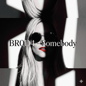 Somebody by BR0D4
