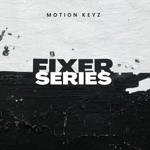 Fixer Series