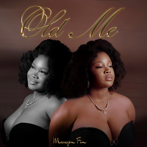 Old Me by Manye Fi