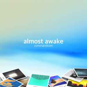 Almost Awake by commandcom
