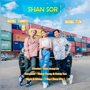 Naing Thway & Naing Tun - Shan Sor