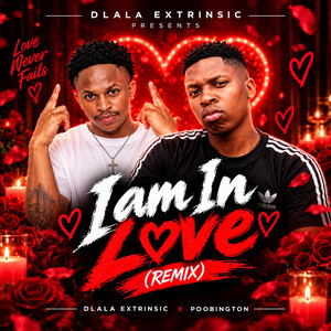 Iam In Love - Lekompo Version by Dlala Extrinsic, Poobington, Roadboy Roudy A48