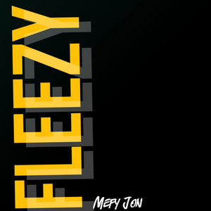 Fleezy by Mefy Jon
