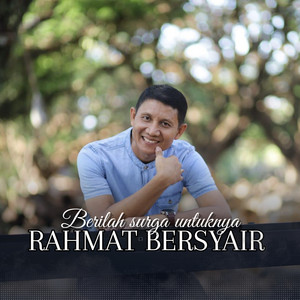 Berilah Surga Untuknya by Rahmat Bersyair