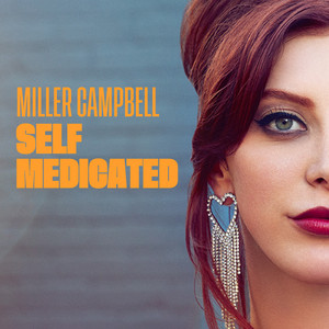 Self Medicated - Miller Campbell