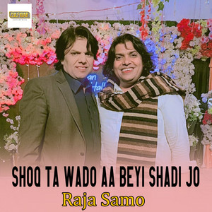 Shoq Ta Wado Aa Beyi Shadi Jo