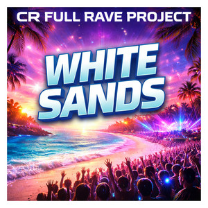 White sands by CR FULL RAVE PROJECT