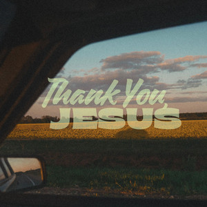 Thank You, Jesus by Lauren Patricia Evertson