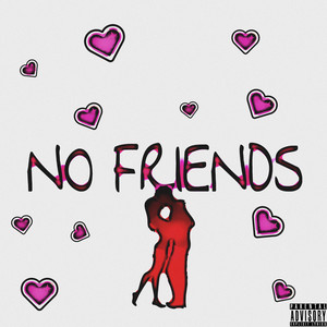NO FRIENDS by Tiana Sundara