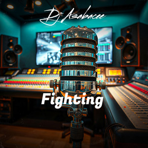 Fighting by Dj Asabace