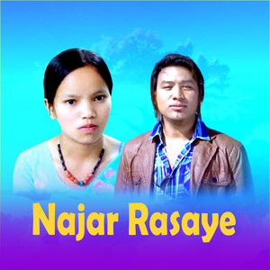 Bishnu Majhi & Prabin Gharti Magar - Najar Rasaye