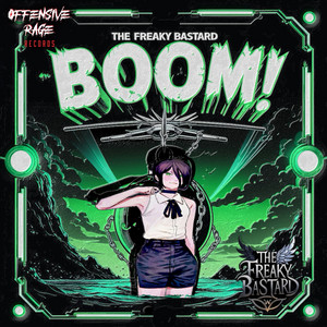 Boom by The Freaky Bastard