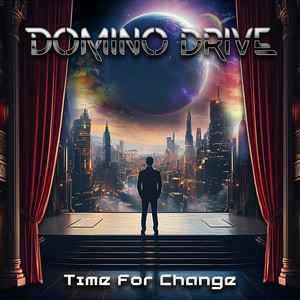 Time For Change by Domino Drive