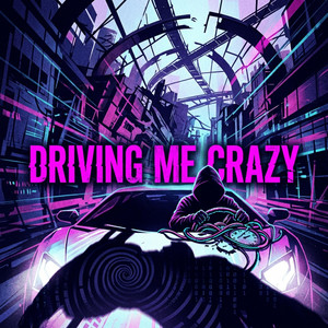 Driving Me Crazy by Krossing