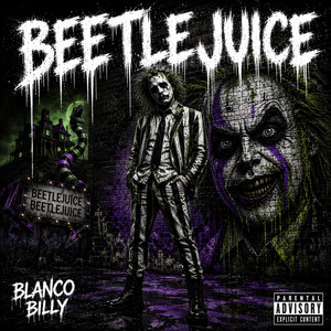 Beetlejuice by Blanco Billy