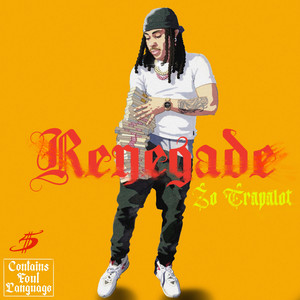 Renegade by Zo Trapalot