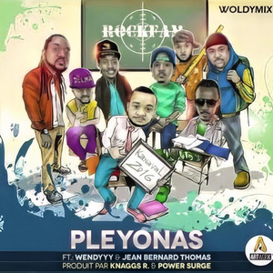 Pleyonas (Kanaval 2016) by Rockfam Lame a, Wendyyy, Jean Bernard Thomas