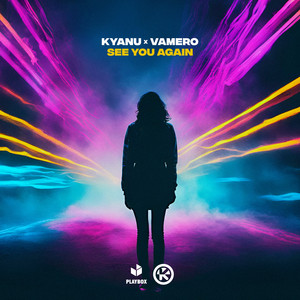 See You Again by KYANU, VAMERO