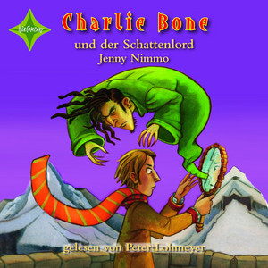 Charlie Bone und der Schattenlord (Folge 7. Gelesen von Peter Lohmeyer) Audiobook