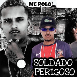 MC Polo - Soldado Perigoso (feat. Polo na Base)
