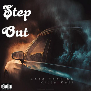 Step Out by Loso, XO Killa Kali