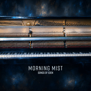 Morning Mist by Songs Of Eden