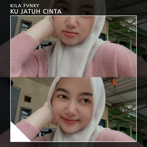 KU JATUH CINTA by Kila Fvnky