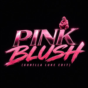 PINK BLUSH (GORILLA LUKE EDIT) by IamGorillaLuke
