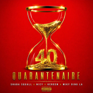 Quarantenaire by Shaba Squall, Nicy, Keros-N, Miky Ding La