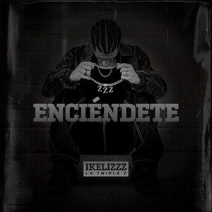 ikelizzz - ENCIÉNDETE