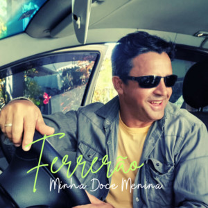 Ferrerão - My sweet girl