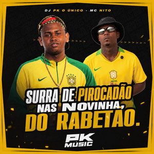 Surra de Pirocadão nas Novinha do Rabetão