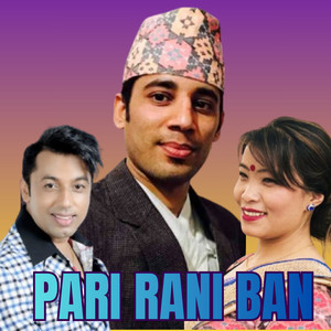 Nabaraj Gautam - Pari Rani Ban