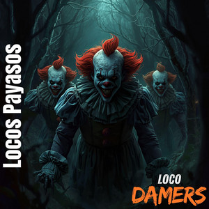 Locos Payasos by Loco Damers